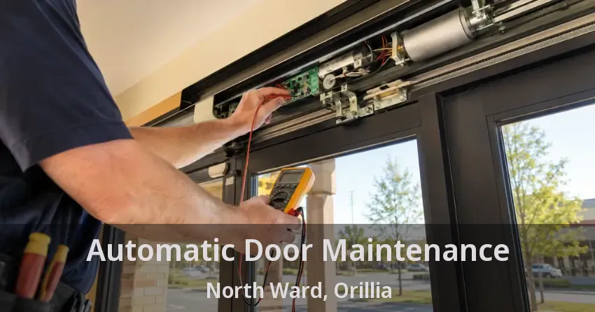Automatic Door Maintenance North Ward, Orillia - ON