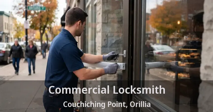 Commercial Locksmith Couchiching Point, Orillia - ON