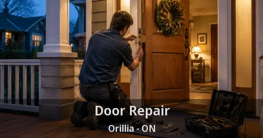 Door Repair Orillia - ON