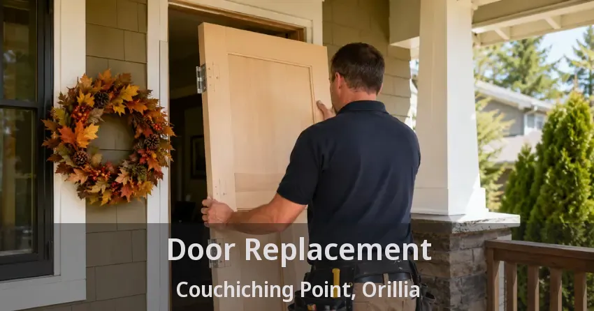 Door Replacement Couchiching Point, Orillia - ON