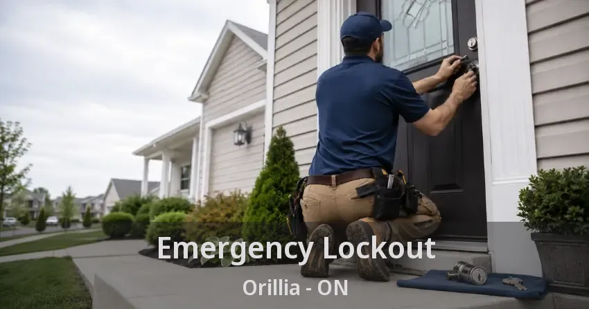 Emergency Lockout Orillia - ON