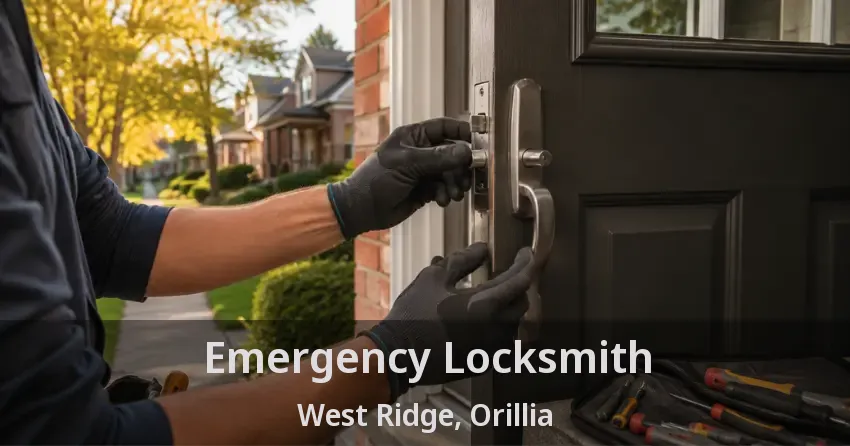 Emergency Locksmith West Ridge, Orillia - ON