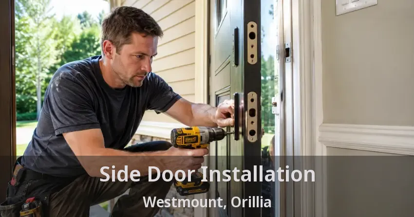 Side Door Installation Westmount, Orillia - ON