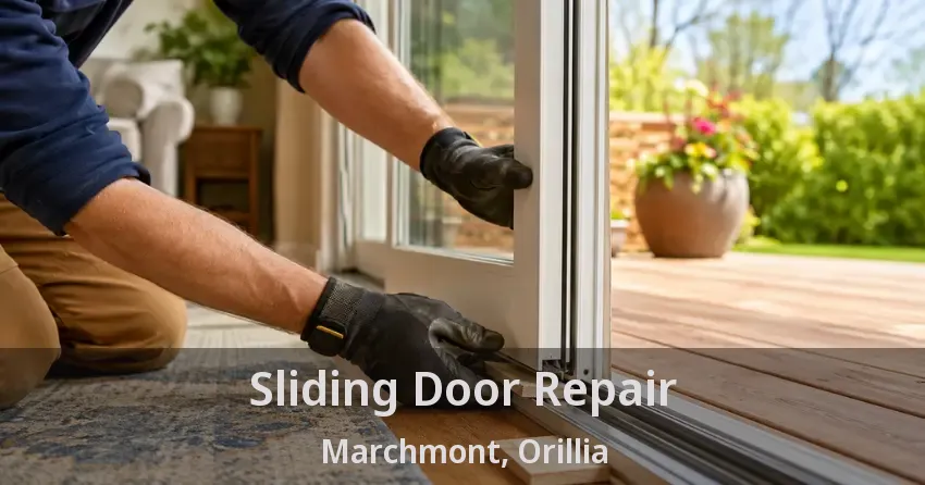 Sliding Door Repair Marchmont, Orillia - ON
